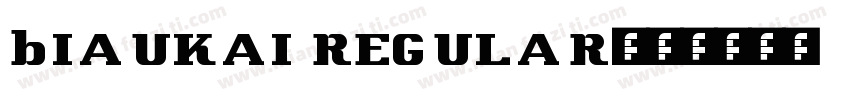 bIAUKAI REGULAR字体转换
